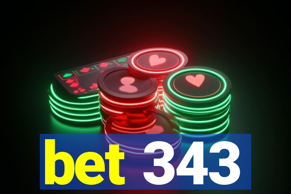 bet 343